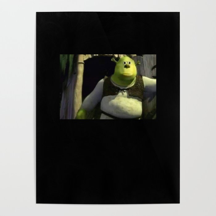 Shrek Meme Poster by Arterium